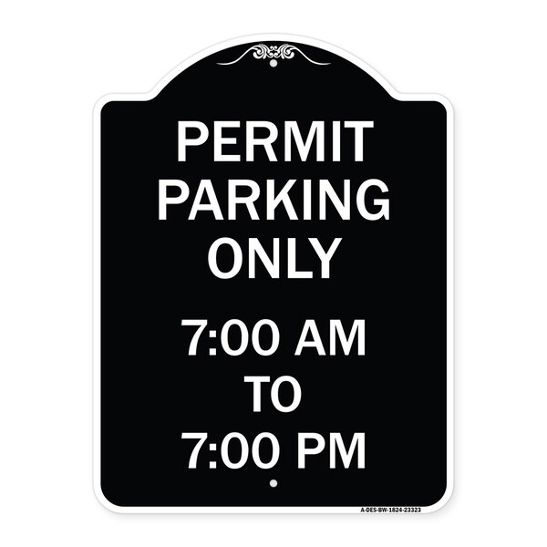 Signmission Permit Parking 7-00 Am to 7-00 Pm Heavy-Gauge Aluminum Architectural Sign, 24" x 18", BW-1824-23323 A-DES-BW-1824-23323 - main